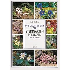 Das gro�e Buch der Steingartenpflanzen