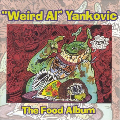 Weird Al - The Food Album - Zortam Music