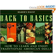 Back to Basics: How to Learn and Enjoy Traditional American Skills (Second Edition)