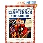 The New England Clam Shack Cookbook (2nd Edition): 2nd Edition Completely updated with new restaurants and travel plans for eating around New England