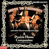 Hymn to Potatoes and Other Choral Masterworks from a Prairie Home Companion