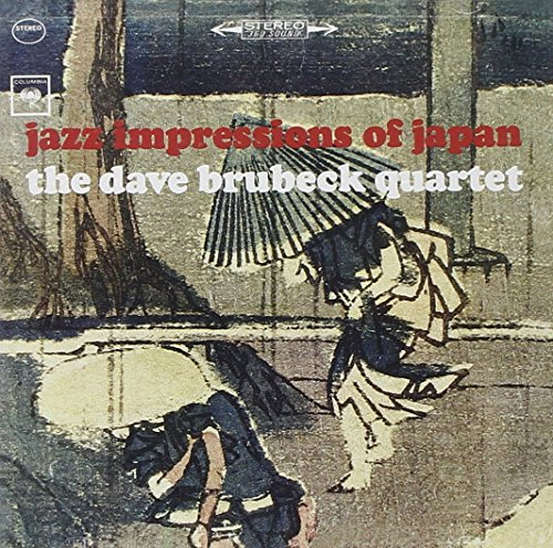 The Dave Brubeck Quartet - Jazz Impressions of Japan - Zortam Music