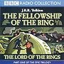 Lord of the Rings: Fellowship of the Ring Vol 1 (BBC Radio Collection)