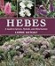 Hebes: A Guide to Species, Hybrids and Allied Genera