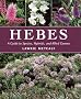 Hebes: A Guide to Species, Hybrids and Allied Genera