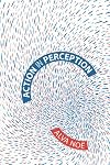 Action in Perception (Representation and Mind)