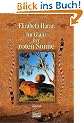 Im Glanz der roten Sonne: Roman