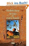 Im Glanz der roten Sonne: Roman
