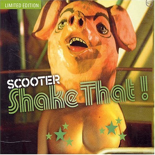 Scooter - Shake That - Zortam Music