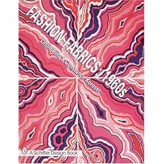 Fashion Fabrics: 1960s (Schiffer Design Book)