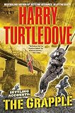 The Grapple (Settling Accounts, Book 3)