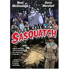 They Call Him Sasquatch