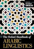 The Oxford Handbook of Arabic Linguistics (Oxford Handbooks in Linguistics)