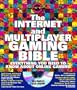 The Internet and Multiplayer Gaming Bible