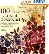 100 Flowers to Knit & Crochet