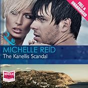 The Kanellis Scandel | [Michelle Reid]
