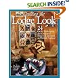 Quilting the Lodge Look: 24 Quilts, Wallhangings, and Companion Projects in Patchwork and Wildlife Applique (Granola... by Debbie Field