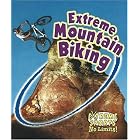 Extreme Mountain Biking (Extreme Sports-No Limits!) by Kelley Macaulay and Bobbie Kalman