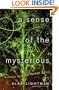 A Sense of the Mysterious: Science and the Human Spirit