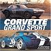 Books : Corvette Grand Sport (Motorbooks Classic)