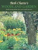 Beth Chatto s Woodland Garden: Shade-Loving Plants for Year-Round Interest