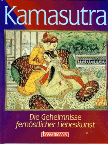 Produkt-Bild: Kamasutra. Die Geheimnisse fern&ouml;stlicher Liebeskunst
