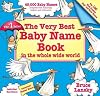 The Very Best Baby Name Book In The Whole Wide World