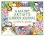 A Maine Artist's Garden Journal