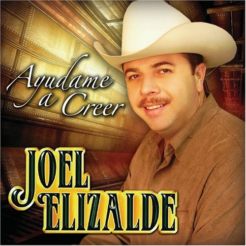 Joel Elizalde - Ayudame a Creer - Zortam Music