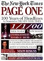 The New York Times Page One: One Hundred Years of Headlines As Presented in the New York Times
