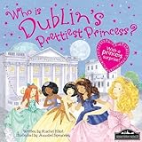 Who is Dublin's prettiest princess?