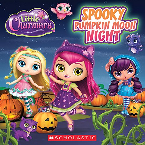 Spooky Pumpkin Moon Night (Little Charmers: 8X8 Storybook)