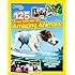 National Geographic Kids 125 True Stories of Amazing Animals: Inspiring Tales of Animal Friendship & Four-Legged Heroes, Plus Crazy Animal Antics