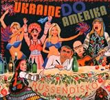 Russendisko Ukraine Do Amerika