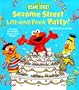Sesame Street Lift-And-peek Party! (Great Big Board Book)