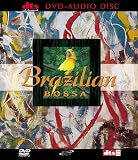 Review Various Artists  / Brazilian Bossa [DVD AUDIO]