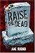Raise The Dead