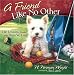 A Friend Like No Other: Life Lessons from the Dogs We Love