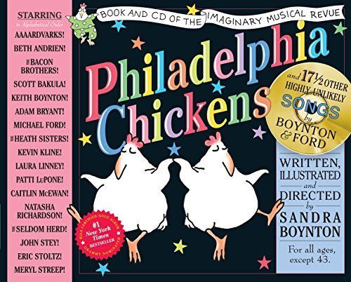 Philadelphia Chickens: A Too-Illogical Zoological Musical Revue by Sandra Boynton (October 14, 2002) Hardcover