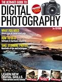 Ultimate Guide to Digital Photography 2nd Edition