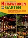 Das große Buch vom Heimwerken für den Garten