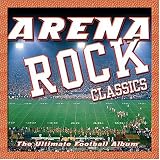 Arena Rock: The Ultimate Football Album