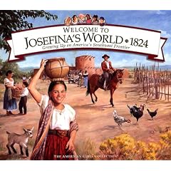 Welcome to Josefina's World: 1824 (American Girls)