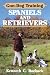 Gun-Dog Training Spaniels and Retrievers