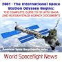 2001 - The International Space Station Odyssey Begins : The Complete Guide to ISS with NASA and Russian Space Agency Documents