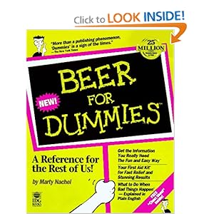 Beer For Dummies - Steve Ettlinger,Marty Nachel