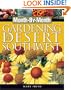 Month-By-Month Gardening in the Desert Southwest (Month-By-Month Gardening (Cool Springs Press))