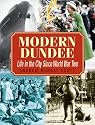 Modern Dundee: Life in the City Since World War Two