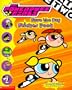 The Powerpuff Girls Save the Day Sticker Book