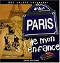 Paris de mon enfance : Des objets racontent...